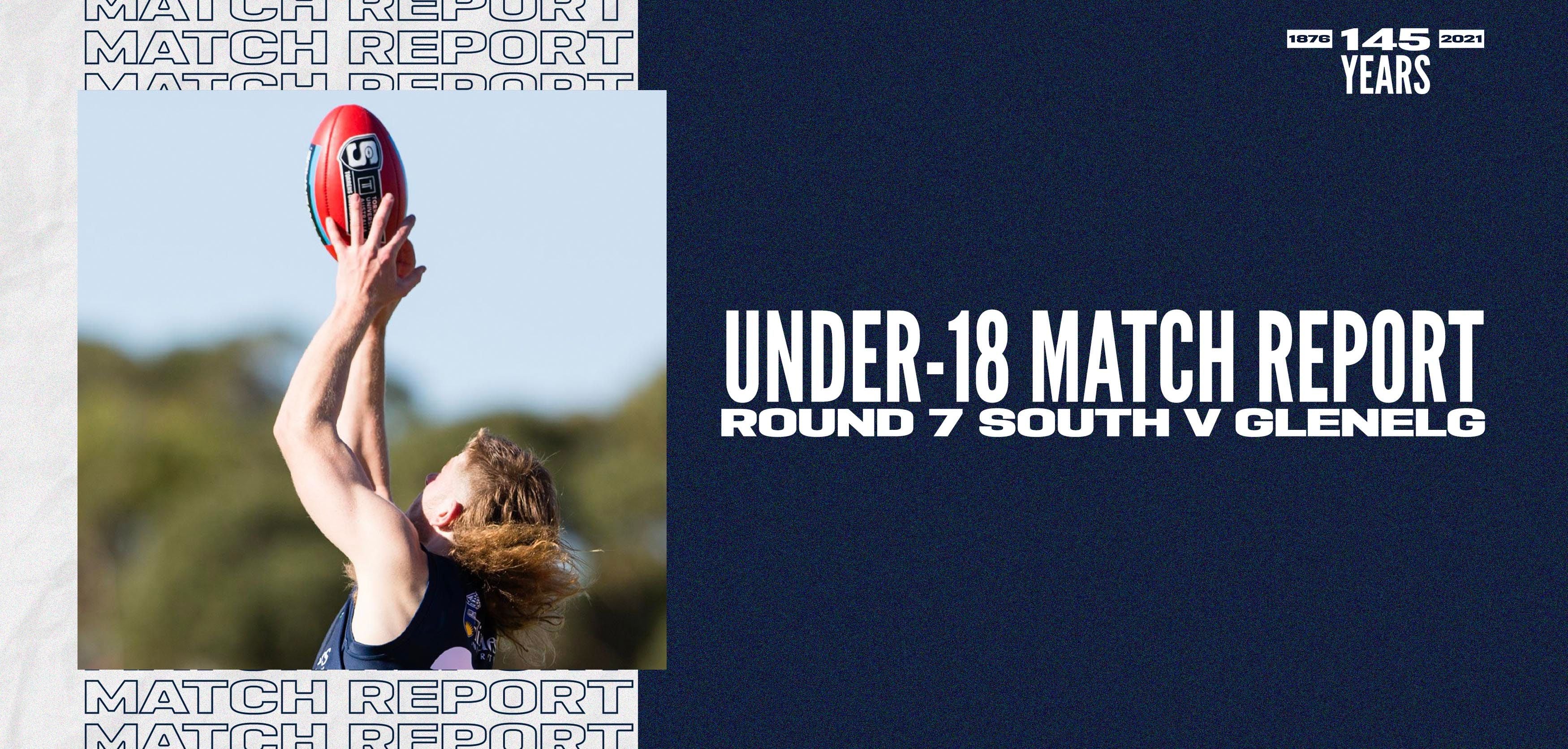 Under-18 Match Report: Round 7 vs Glenelg Under-18 Match Report: Round 7 vs Glenelg
